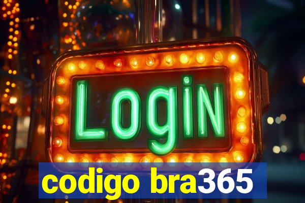 codigo bra365